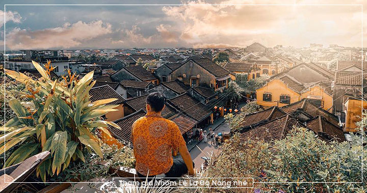 Ngất ngây với 5 quán cafe sân thượng ngắm Hội An từ trên cao